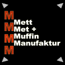 Mett, Met & Muffin Manufaktur